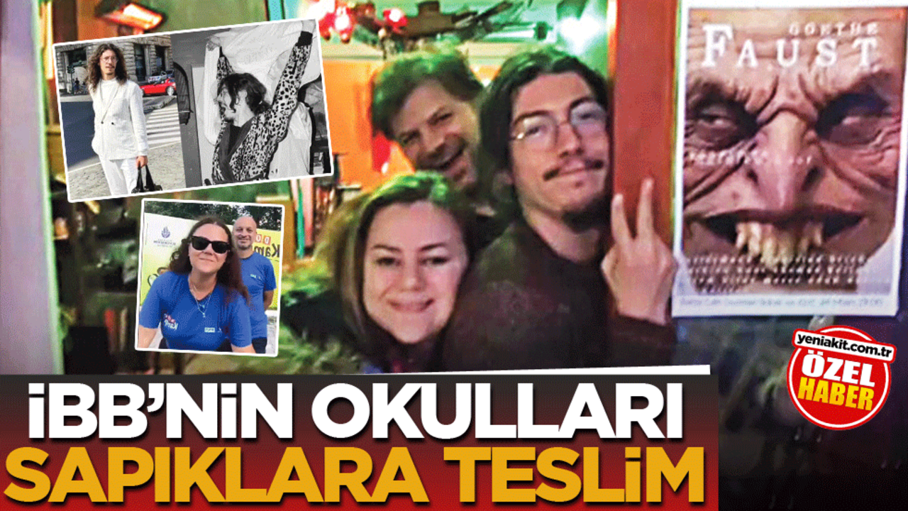 İBB’nin okulları sapıklara teslim