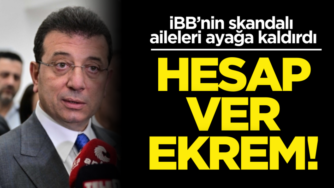 İBB’nin skandalı aileleri ayağa kalktı! Hesabını kim verecek?