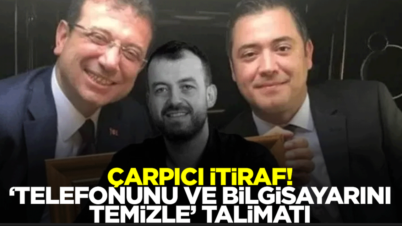 İBB'ye yönelik rüşvet ve yolsuzluk soruşturmasında firari Emrah Bağdatlı hakkında çarpıcı itiraf! ‘Telefonunu ve bilgisayarını temizle’ talimatı