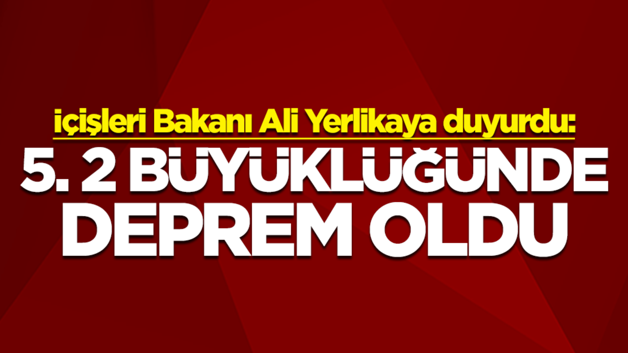 İçişleri Bakanı Ali Yerlikaya duyurdu: Konya Kulu’da 5. 2 büyüklüğünde bir deprem