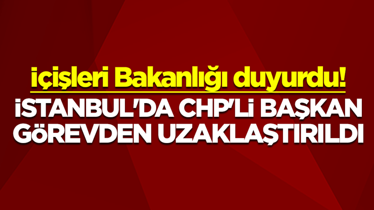 İçişleri Bakanlığı duyurdu: Beykoz Belediye Başkanı Alaattin Köseler görevden uzaklaştırıldı