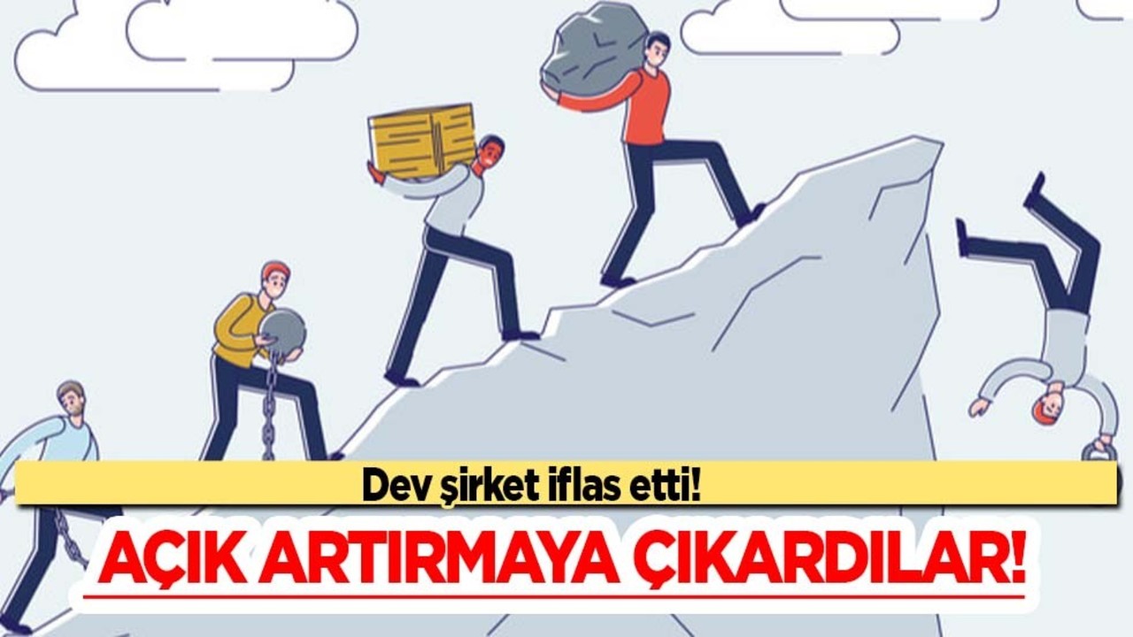 İflas eden şirket çok zor kararı verdi: 10.1 milyon euro'ya açık artırmaya çıkardılar!