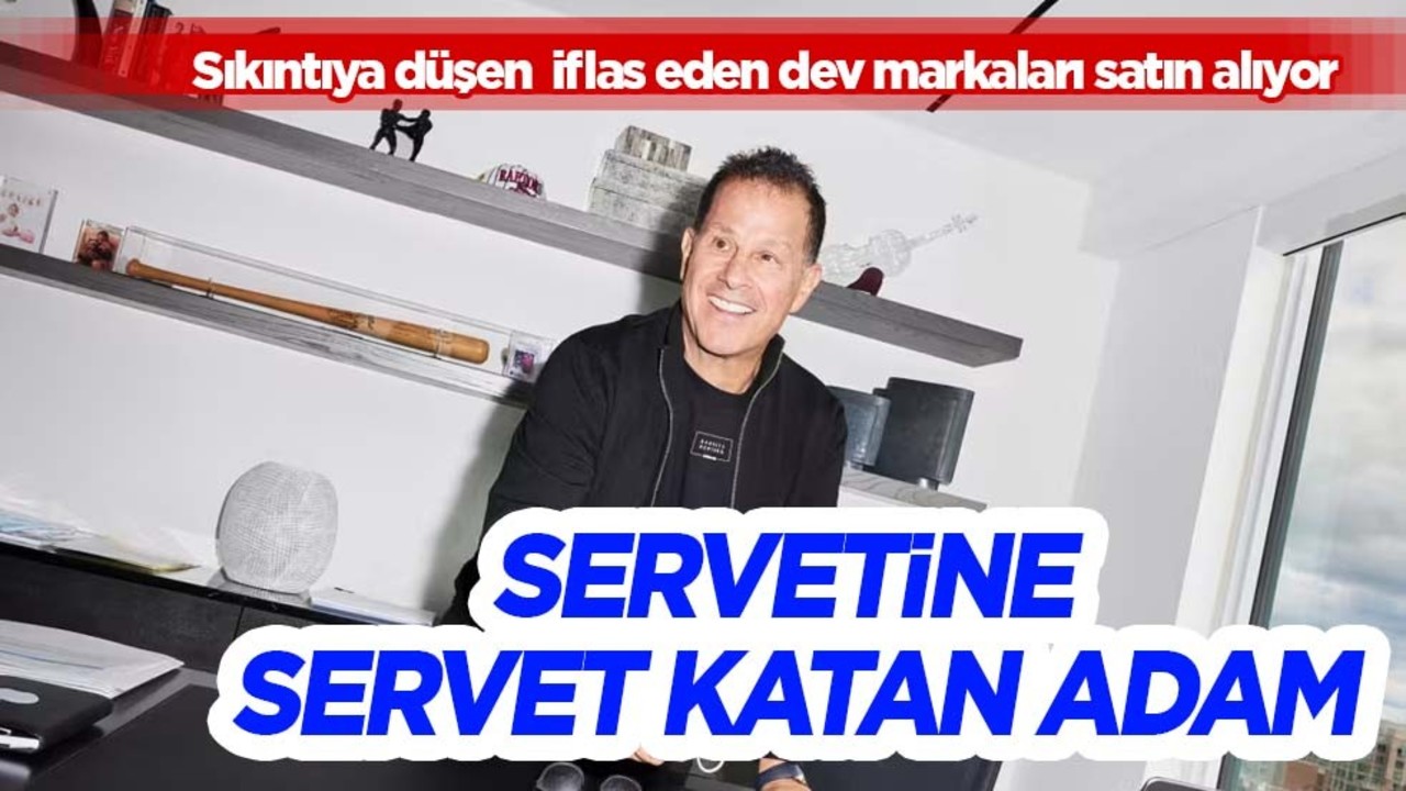 İflas eden ünlü dev markaları hayata döndürerek hazinesi buldu: Servetine servet katan adam