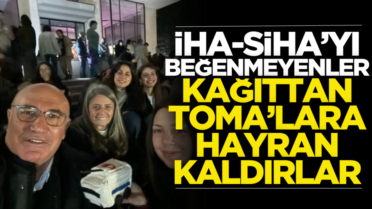 İHA, SİHA’yı beğenmeyenler, kağıttan TOMA’lara hayran kaldılar