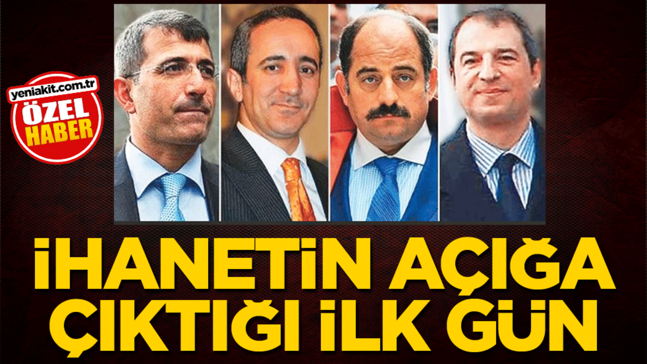 İhanetin açığa çıktığı ilk gün