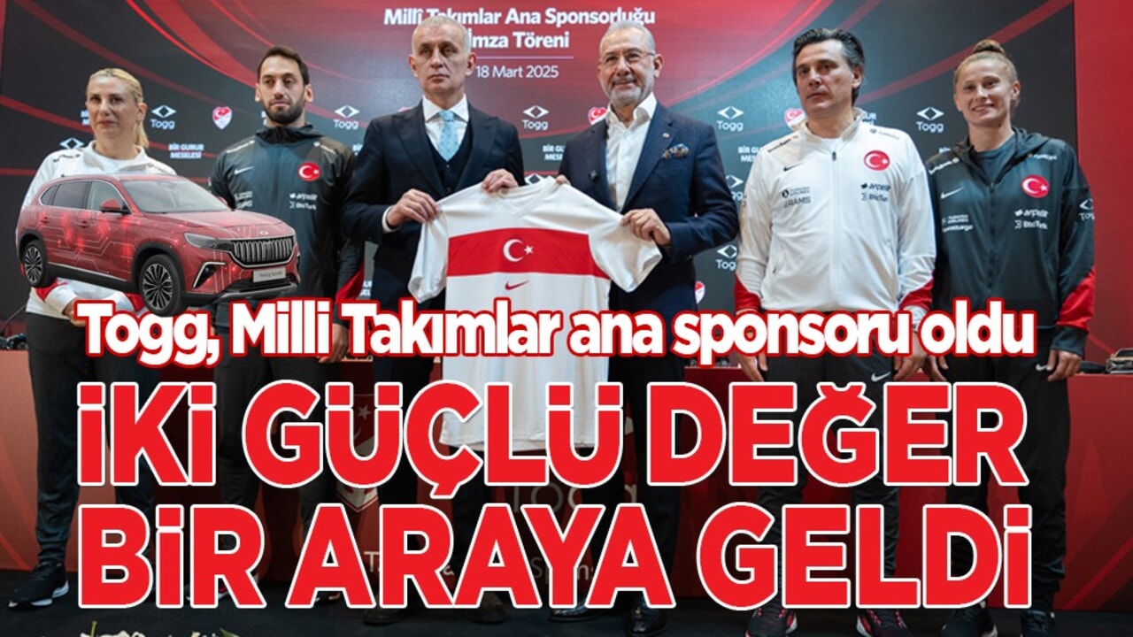 İki güçlü değer bir araya geldi! Togg, Milli Takımlar ana sponsoru oldu!