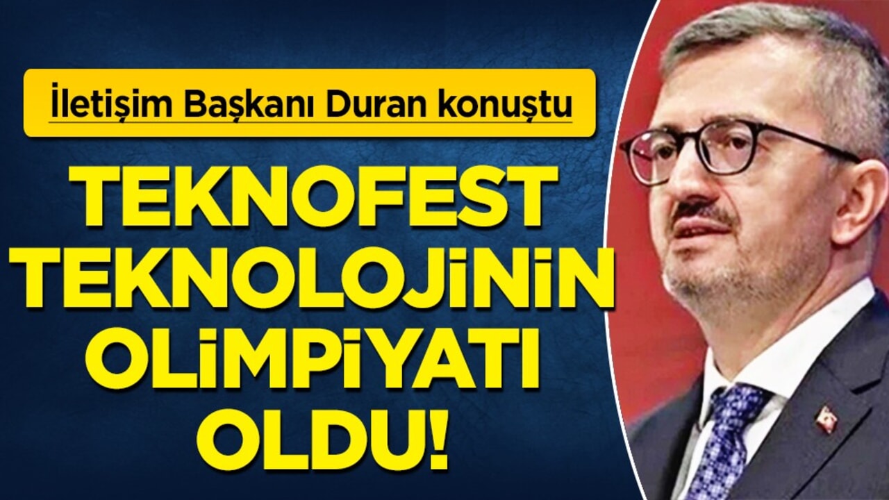 Burhanettin Duran: Teknofest teknolojinin olimpiyatı oldu!