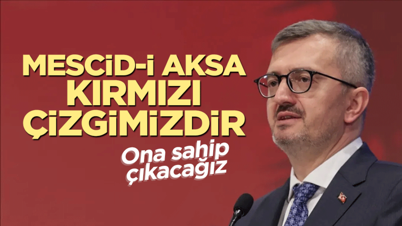 İletişim Başkanı Burhanettin Duran'dan Mescid-i Aksa açıklaması