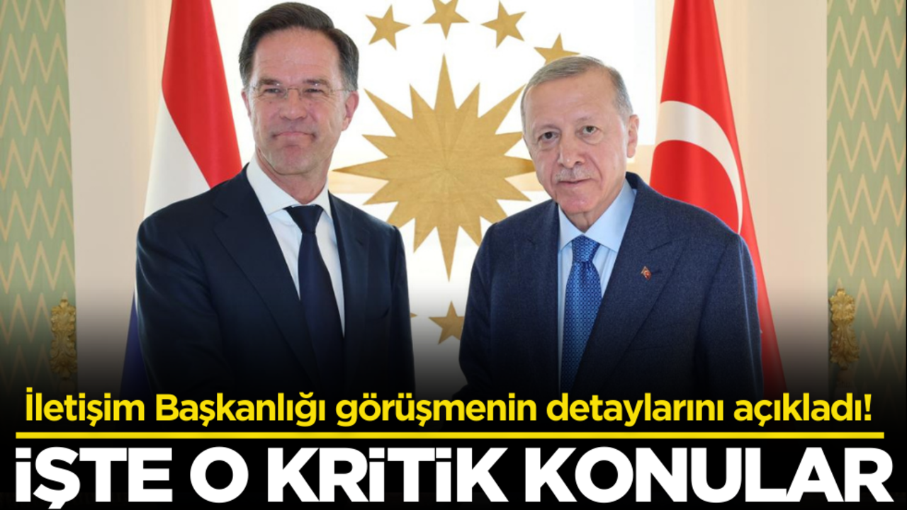 İletişim Başkanlığı görüşmenin detaylarını açıkladı! İşte o kritik konular