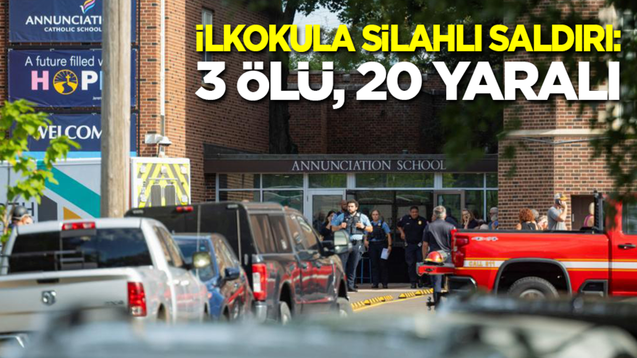 İlkokula silahlı saldırı: 3 ölü, 20 yaralı