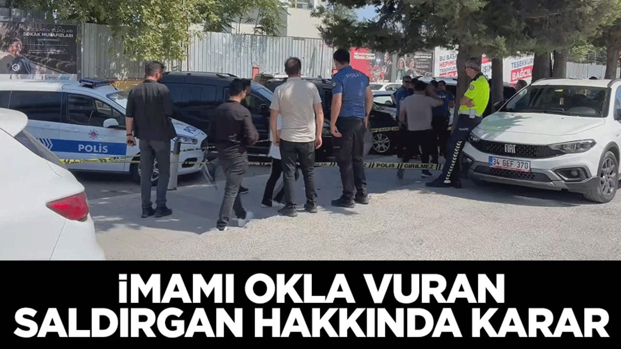 İmamı okla vuran saldırgan hakkında karar