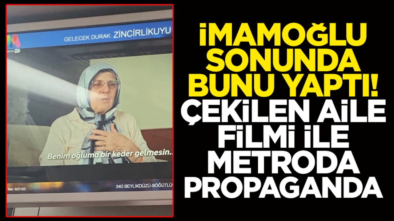 İmamoğlu sonunda bunu yaptı! Çekilen aile filmi ile metroda propaganda