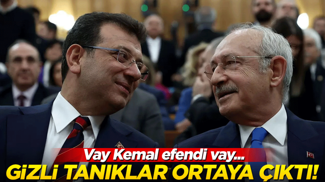 İmamoğlu soruşturmasındaki gizli tanıklar ortaya çıktı! Vay Kemal efendi vay...