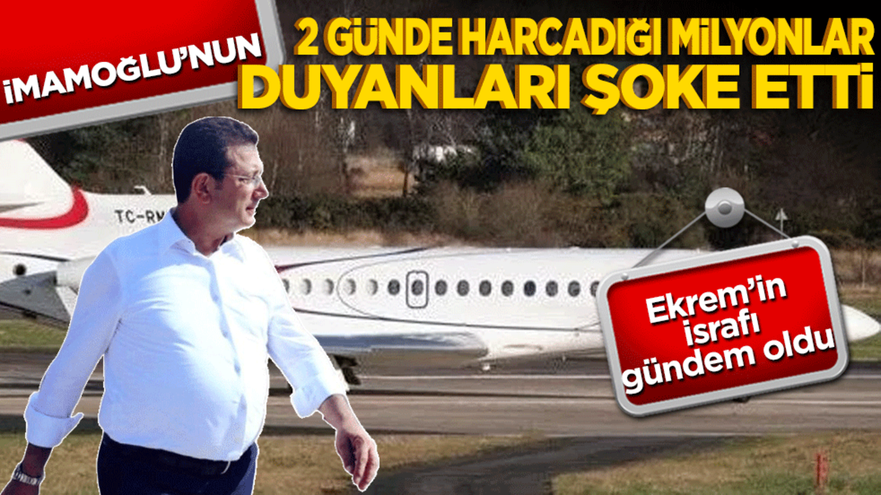 İmamoğlu'nun 2 günde harcadığı milyonlar duyanları şoke etti!