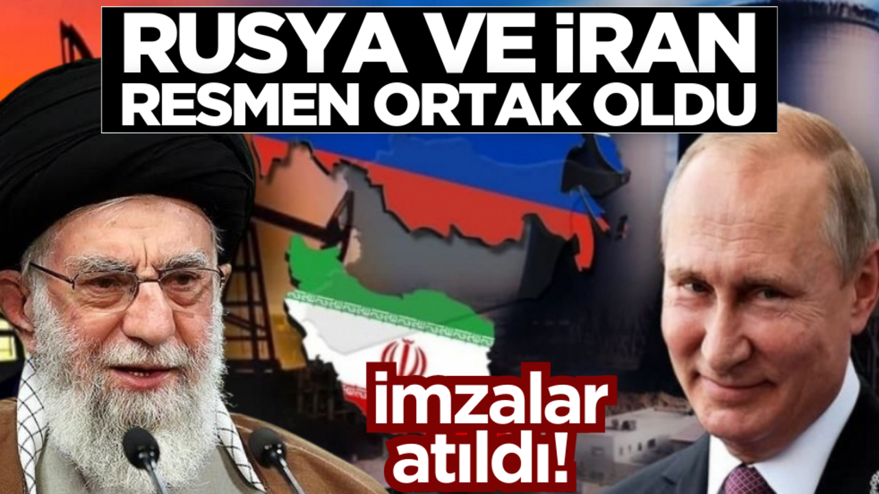 İmzalar atıldı! Rusya ve İran resmen ortak oldu