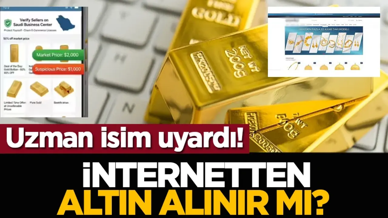 İnternetten altın alınır mı? Uzman isim uyardı!