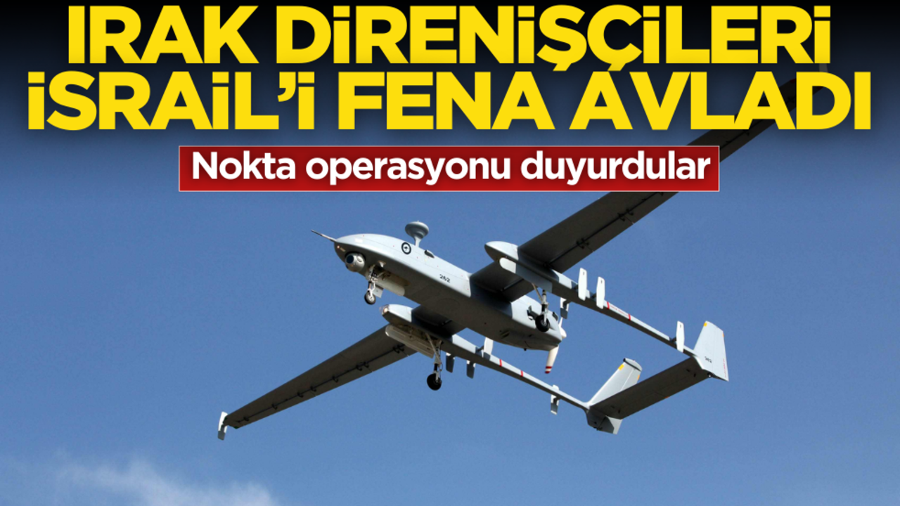 Irak direnişçileri İsrail’i fena avladı! Nokta operasyonu duyurdular