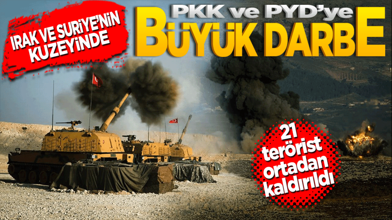 Irak ve Suriye’nin kuzeyinde PKK/YPG'ye büyük darbe: 21 terörist ortadan kaldırıldı