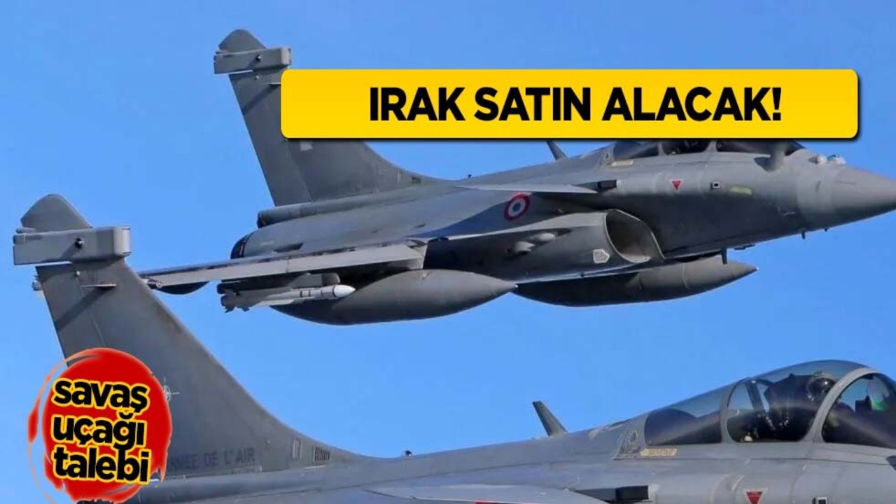 Irak'ın büyük adımı: Irak’tan Rafale savaş uçağı talebi! Şok iddia, ilan edildi! Böyle duyurdular