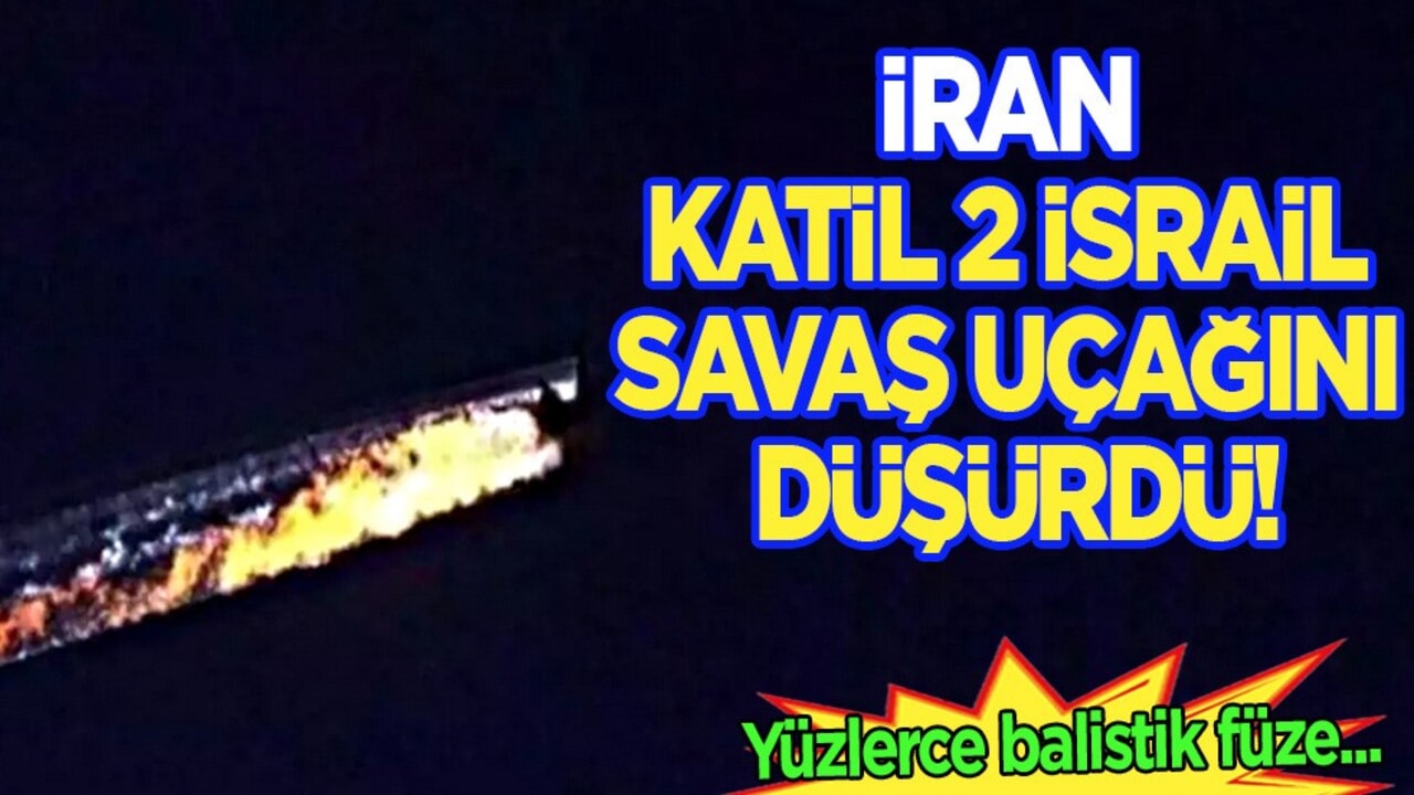 İran, 2 İsrail savaş uçağını vurdu! Ülke açıkladı! Tel Aviv'de son dakika sıcak gelişme vuruldu