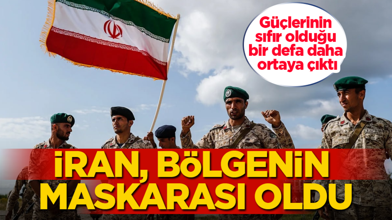 İran, bölgenin maskarası oldu! Güçlerinin sıfır olduğu bir defa daha ortaya çıktı