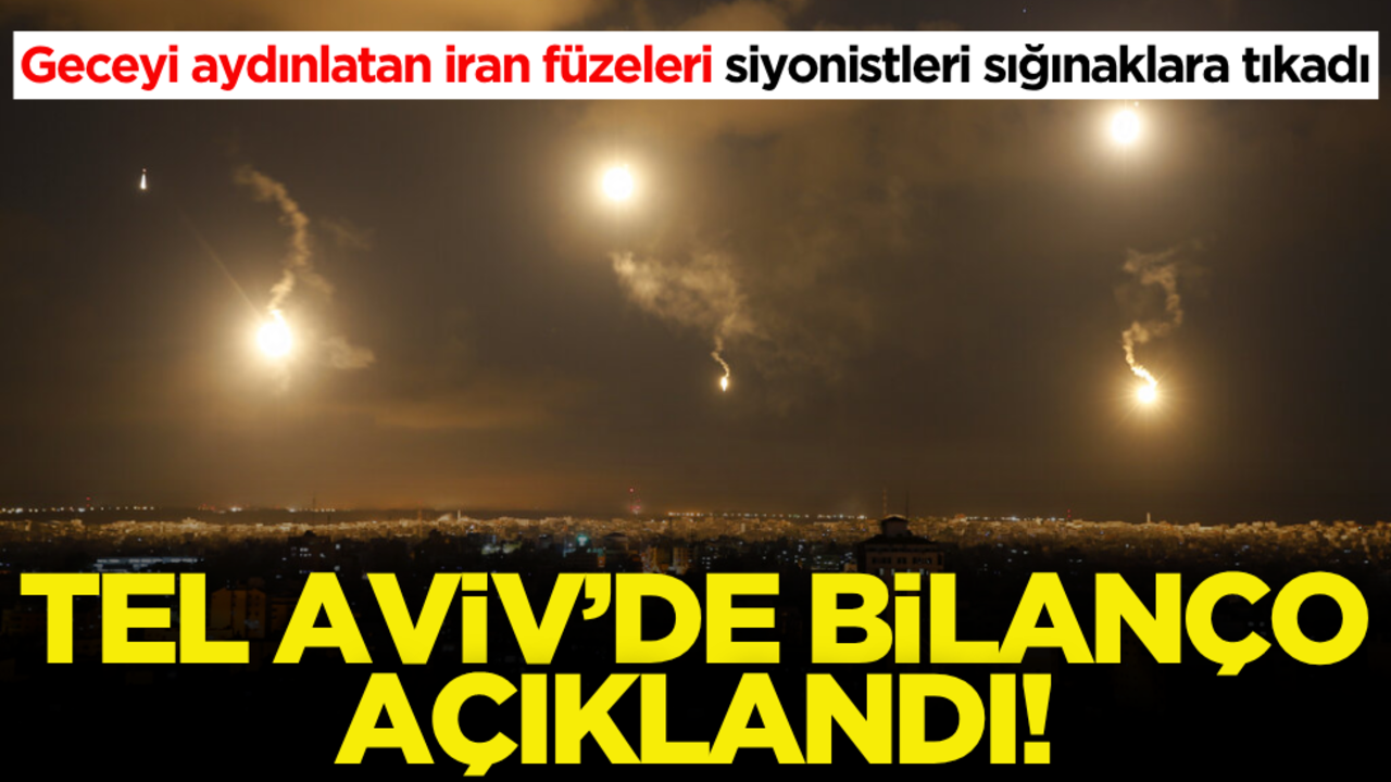 İran bomba yağdırdı: Tel Aviv’de bilanço açıklandı