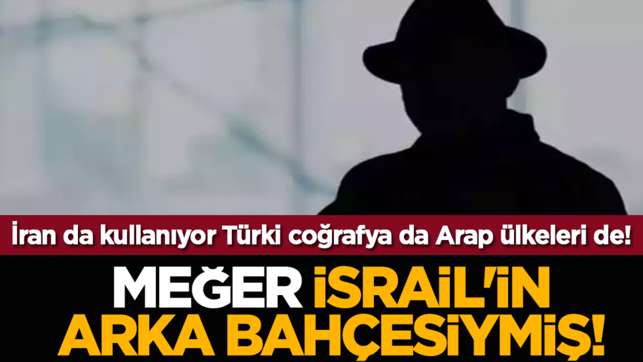 İran da kullanıyor Türki coğrafya da Arap ülkeleri de! Meğer İsrail'in arka bahçesiymiş!