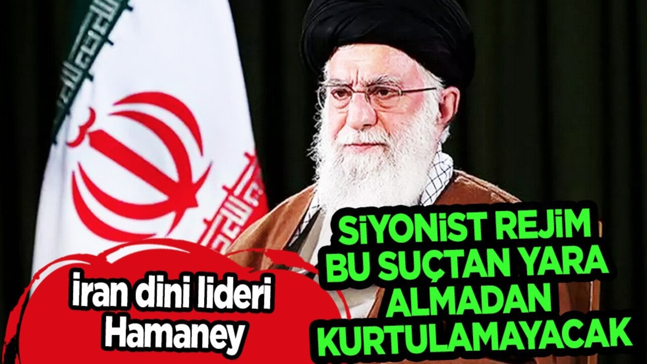 İran dini lideri Hamaney: Siyonist rejim bu! Aşağılık siyonist rejime diz çöktürecektir! İkinci kez net duyurusu