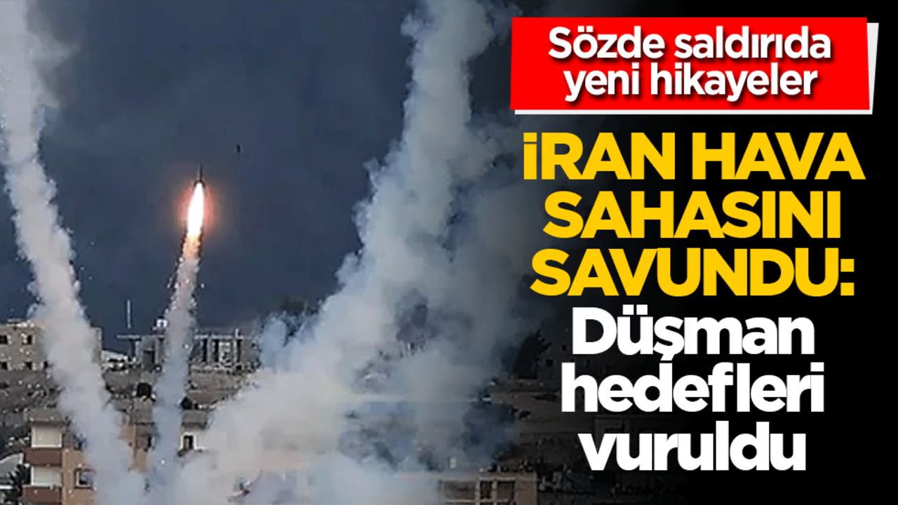 İran hava sahasını savundu! Düşman hedefler vuruldu