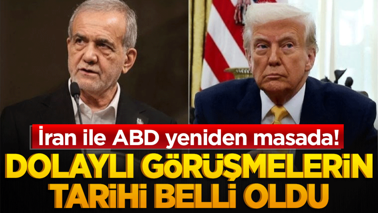 İran ile ABD yeniden masada! Dolaylı görüşmelerin tarihi belli oldu