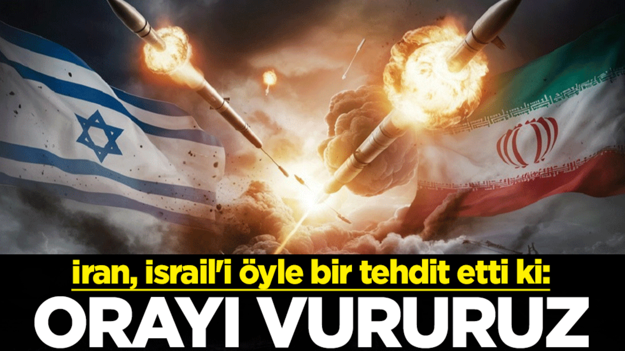İran, İsrail'i öyle bir tehdit etti ki.. "Orayı vururuz"