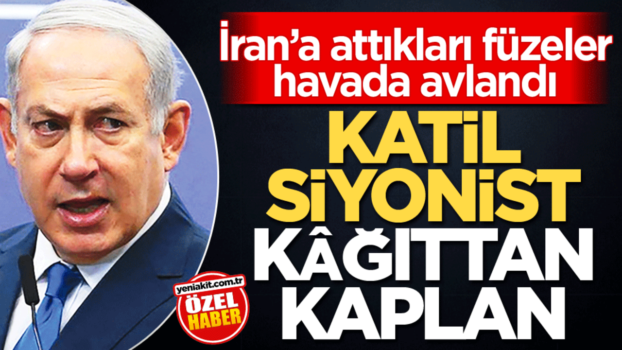 İran’a attıkları füzeler havada avlandı! Katil siyonist kâğıttan kaplan