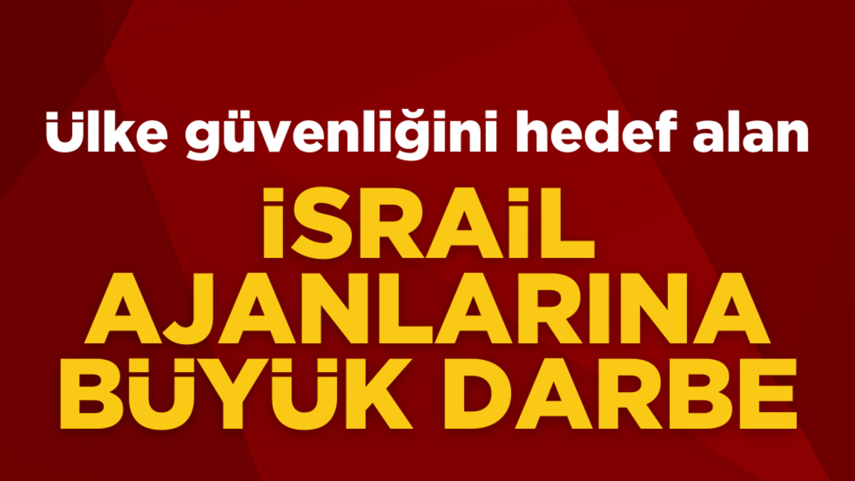 İran’da İsrail ajanlarına büyük darbe