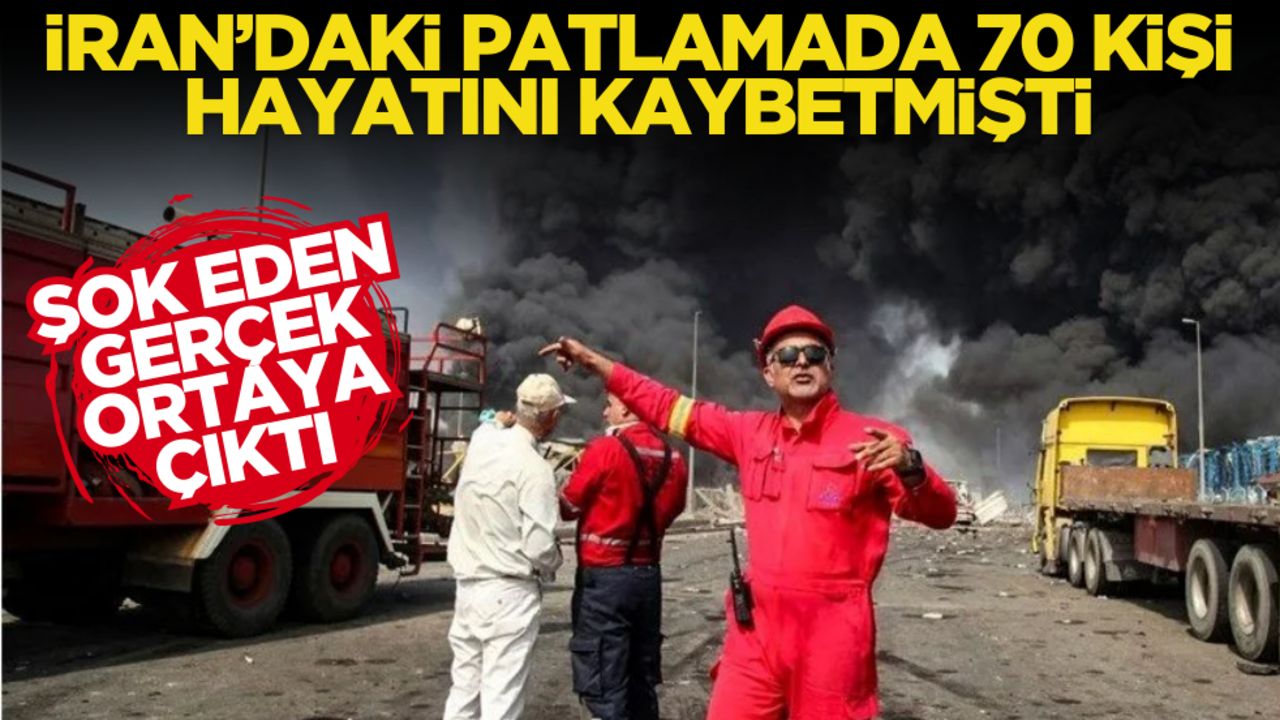 İran’daki patlamada şok eden gerçek ortaya çıktı