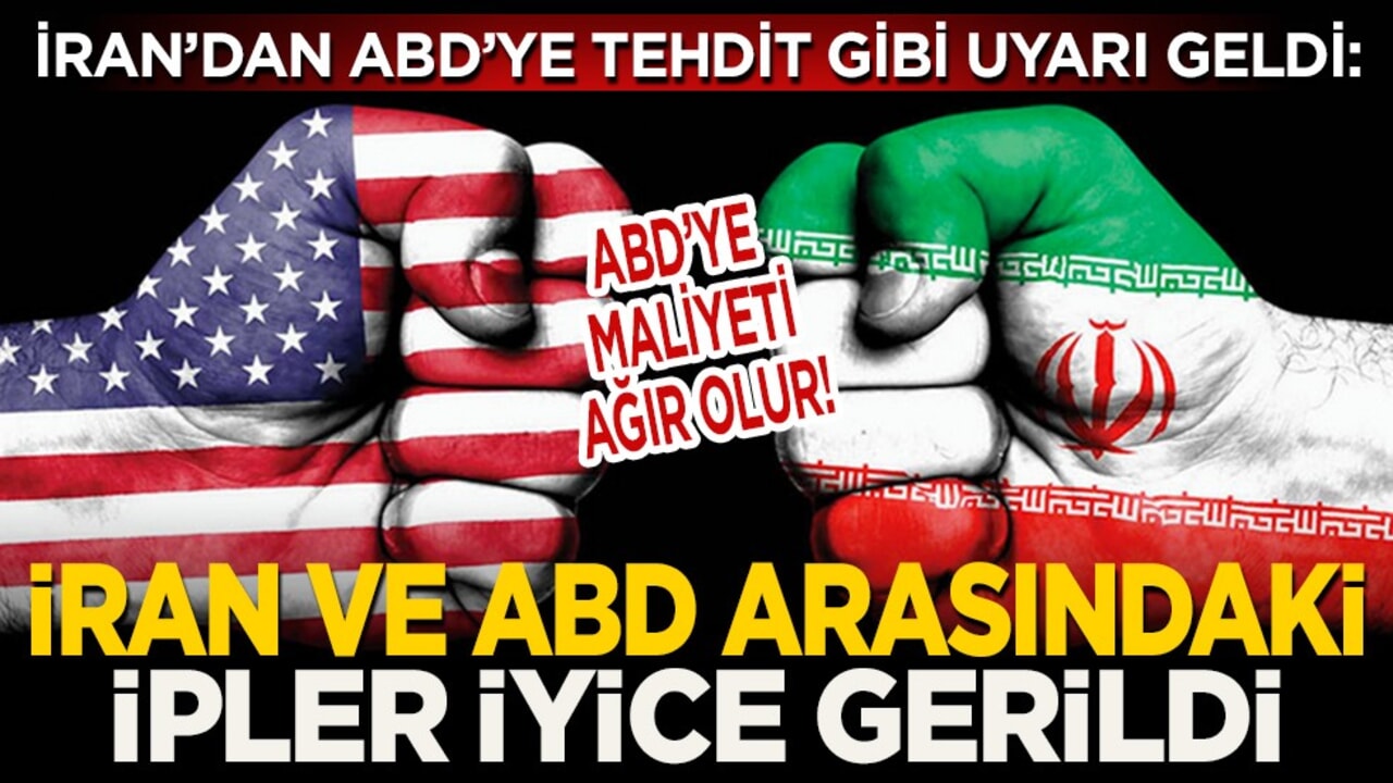 İran’dan ABD’ye tehdit gibi uyarı geldi: ABD’ye maliyeti ağır olur... İran ve ABD arasındaki ipler iyice gerildi