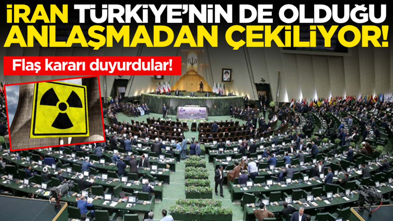 İran’dan flaş karar! Türkiye’nin de olduğu anlaşmadan çekiliyorlar