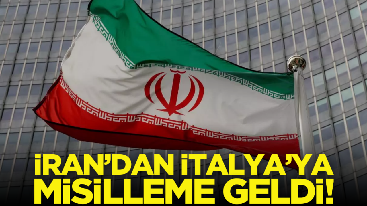 İran’dan İtalya’ya misilleme geldi!