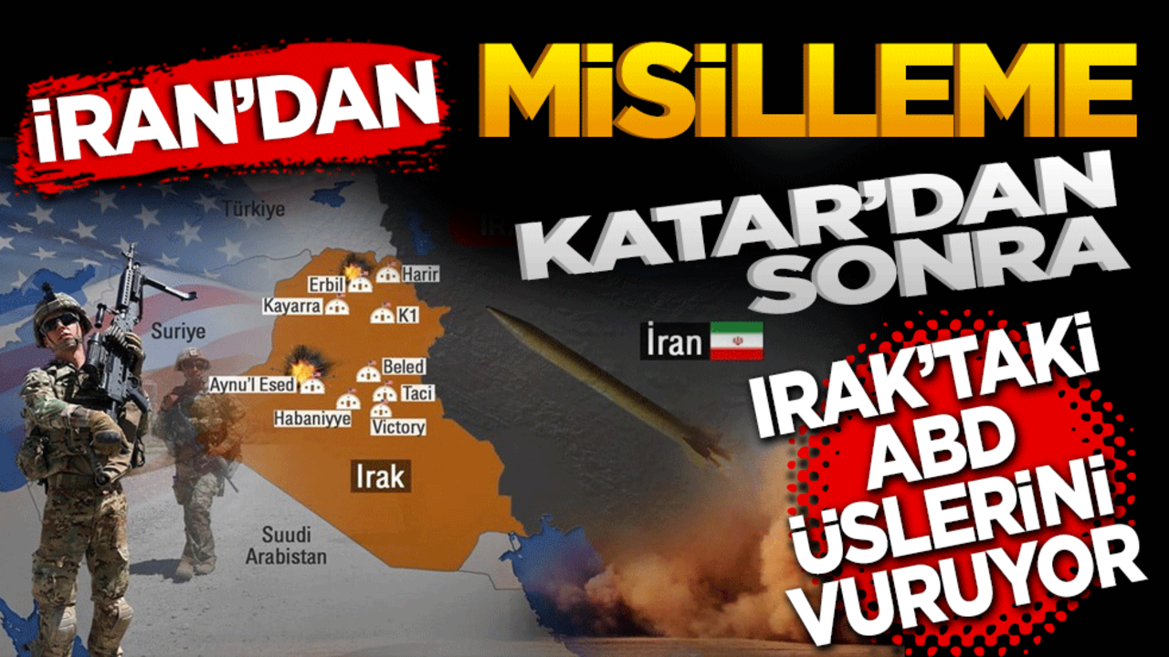 İran’dan MİSİLLEME! Katar’dan sonra Irak’taki ABD üslerini vuruyor