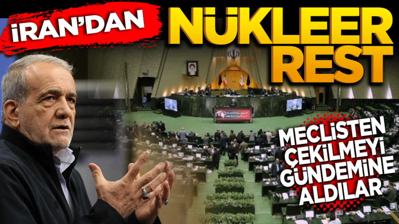 İran’dan Nükleer rest! Meclisten çekilmeyi gündeme aldılar