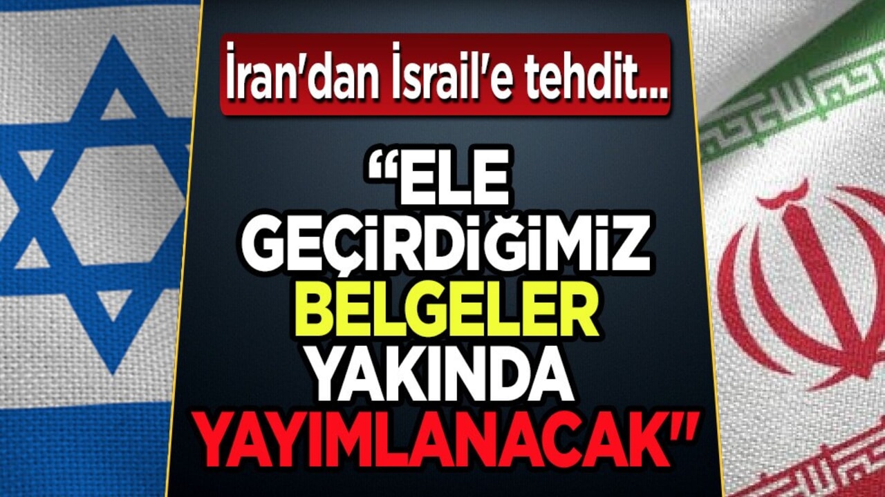 İran'dan siyonist İsrail'e tehdit! 'Ele geçirdiğimiz belgeler yakında yayımlanacak'