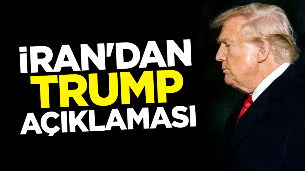 İran'dan Trump açıklaması