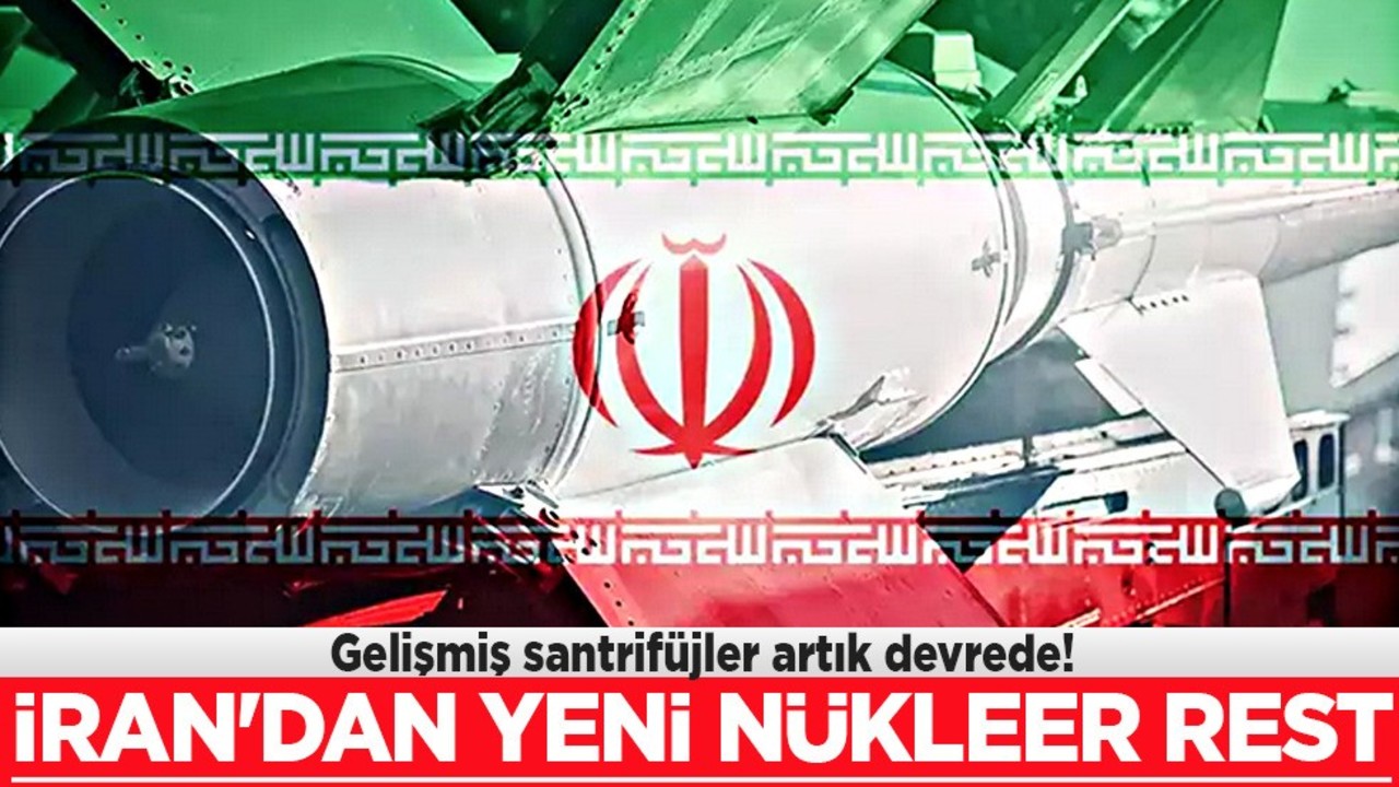 İran'dan yeni nükleer hamlesi: Tehlikeli adım! Gelişmiş santrifüjler devrede!
