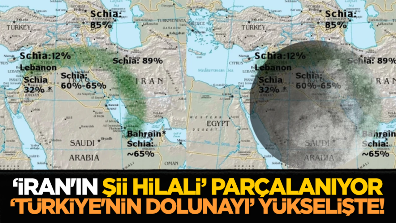 "İran'ın Şii Hilali" parçalanıyor, "Türkiye'nin Dolunayı" yükselişte!