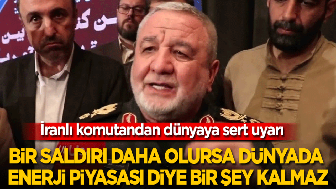 İranlı komutandan dünyaya uyarı: Ülkemize bir saldırı daha olursa enerji piyasası diye bir şey kalmaz