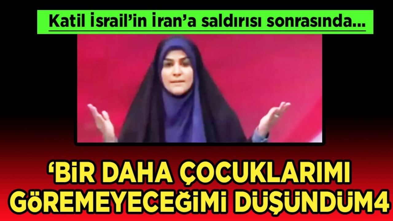 İranlı spiker: İsrail saldırısında bir daha çocuklarımı göremeyeceğimi düşündüm! Her şeyi Allah’ın takdirine bırakmıştım