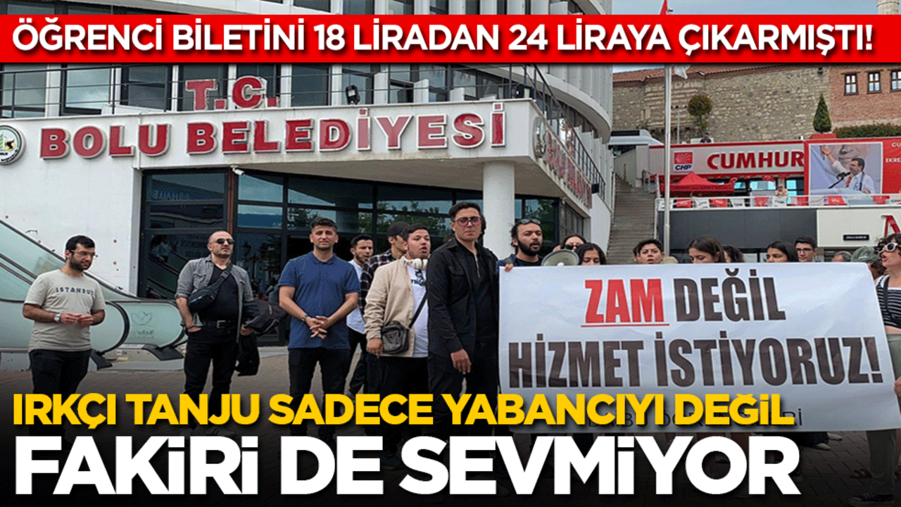 Irkçı Tanju fakiri de sevmiyor! ‘24 liraya öğrenci bileti mi olur’ protestosu