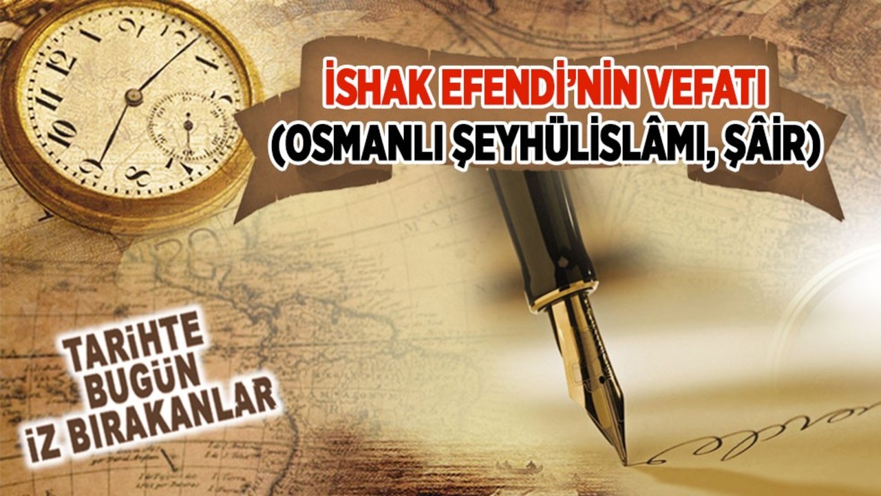 İshak Efendi’nin Vefatı (Osmanlı Şeyhülislâmı, Şâir)