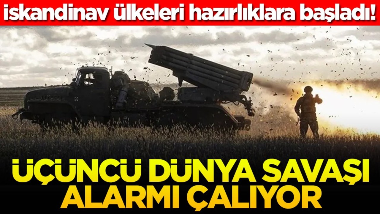 İskandinav ülkeleri hazırlıklara başladı! Üçüncü dünya savaşı alarmı çalıyor