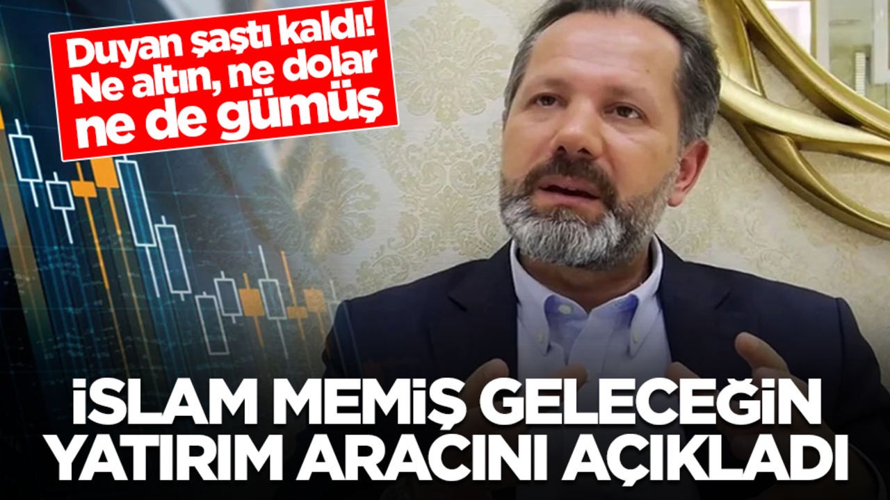 İslam Memiş geleceğin yatırım aracını açıkladı!  Duyan şaştı kaldı, ne altın, ne dolar ne de gümüş