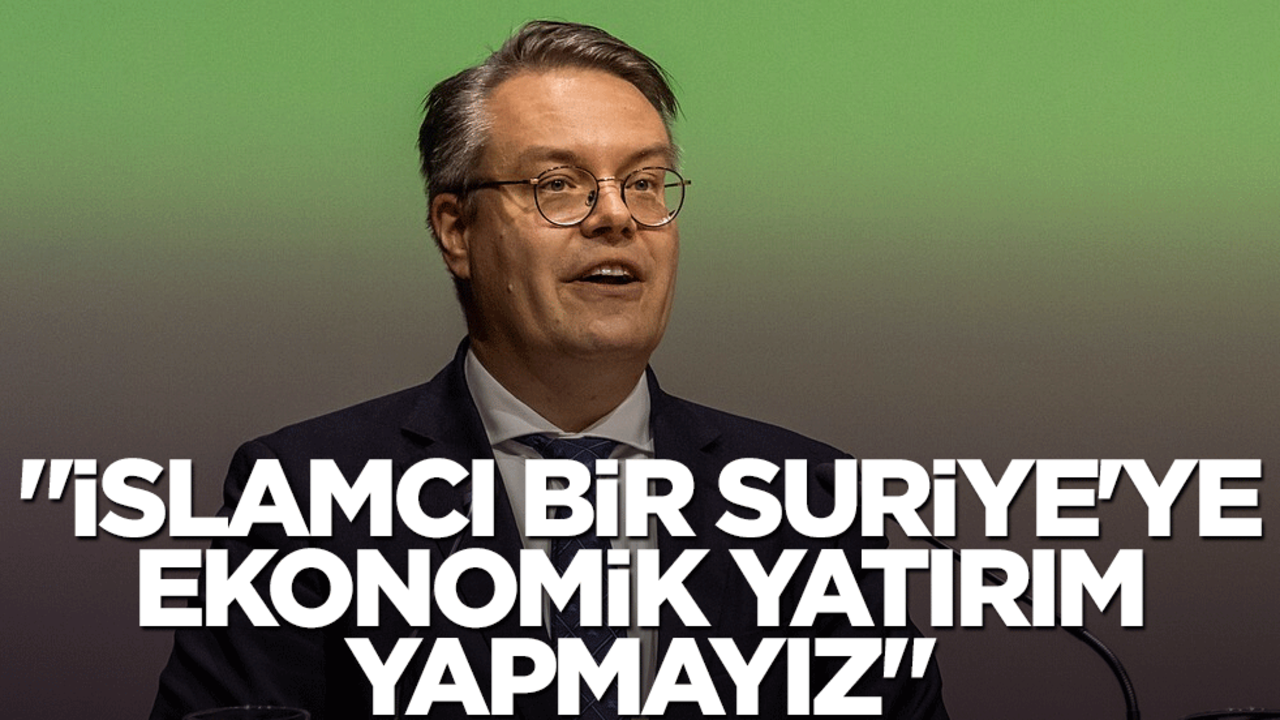 "İslamcı bir Suriye'ye ekonomik yatırım yapmayız"